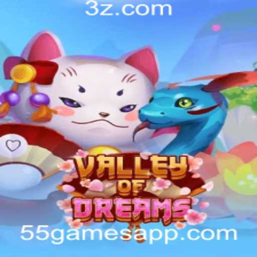 ValleyofDreams: A Última Sensação da 55GAMES